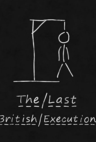 The Last British Execution