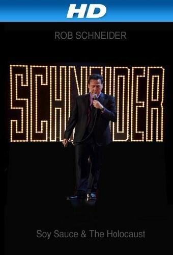 Rob Schneider: Soy Sauce and the Holocaust