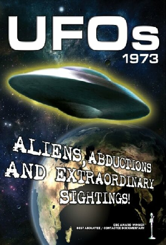 UFOs 1973: Aliens, Abductions and Extraordinary Sightings