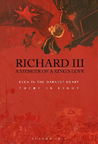 Richard III: A Memoir of a King's Love
