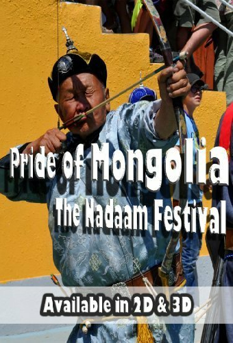 Pride of Mongolia: The Nadaam Festival