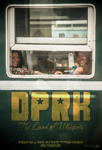 DPRK: The Land Of Whispers