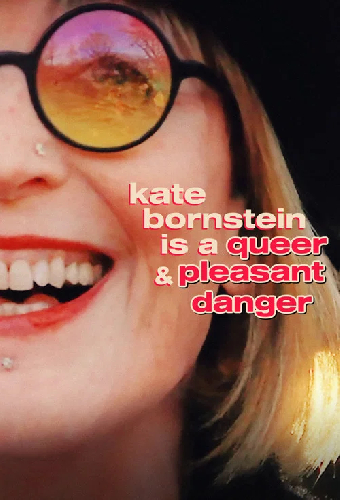 Kate Bornstein Is a Queer & Pleasant Danger