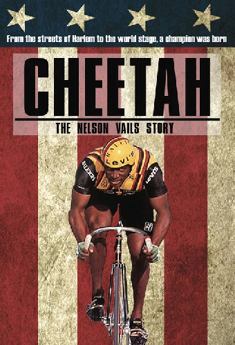 Cheetah: The Nelson Vails Story