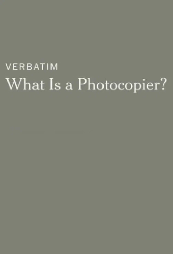 Verbatim: What Is a Photocopier?