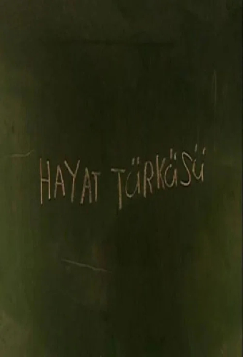 Hayat Türküsü