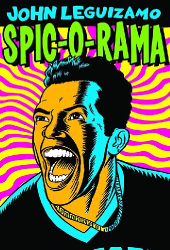John Leguizamo: Spic-O-Rama