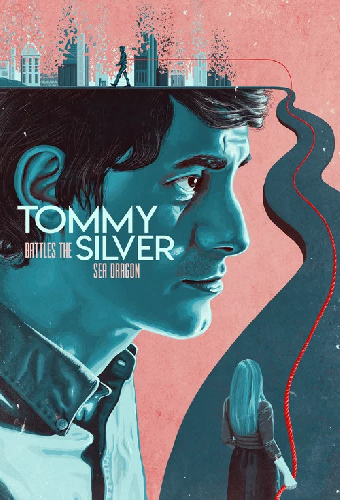 Tommy Battles the Silver Sea Dragon