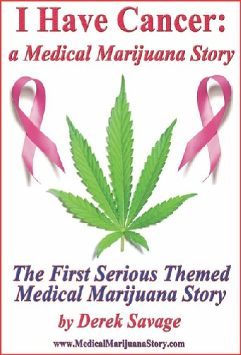 I Have Cancer: A Medical Marijuana Story