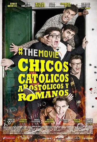 Chicos católicos, apostólicos y romanos, #themovie