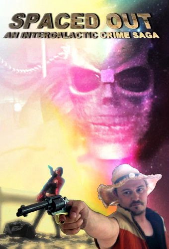 Spaced Out: An Intergalactic Crime Saga