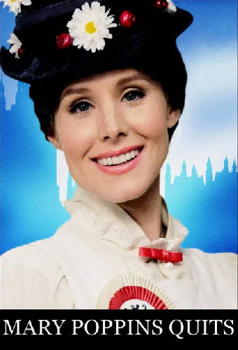 Mary Poppins Quits
