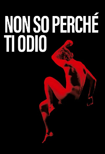 Non so perché ti odio