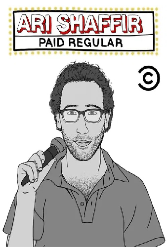 Ari Shaffir: Paid Regular