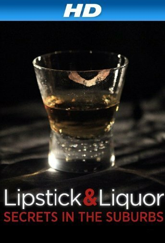 Lipstick and Liquor