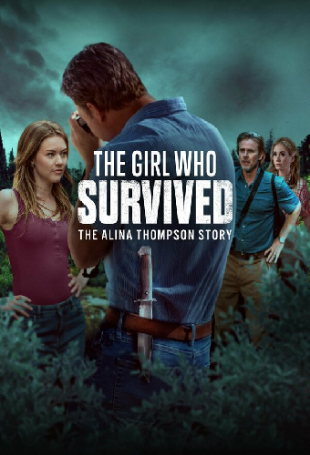 The Girl Who Survived: The Alina Thompson Story