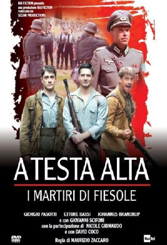 A testa alta: I martiri di Fiesole