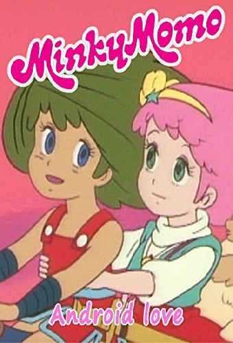 Minky Momo: Android Love