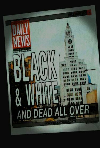 Black & White and Dead All Over