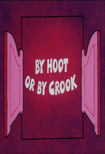 By Hoot or By Crook