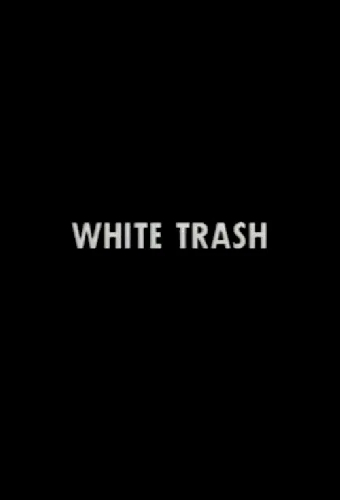 White Trash
