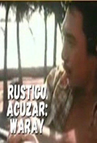 Rustico Acuzar: Waray