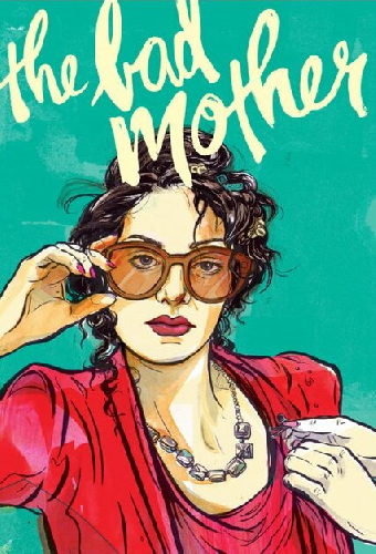 The Bad Mother
