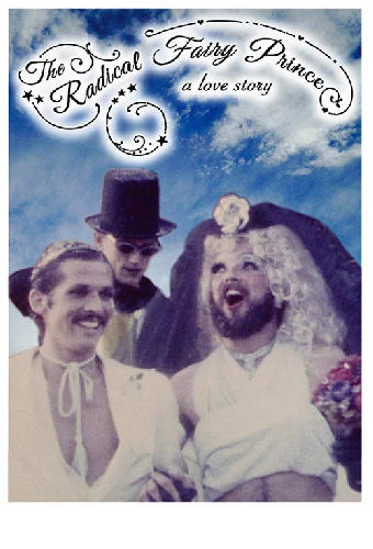 The Radical Fairy Prince: A Love Story