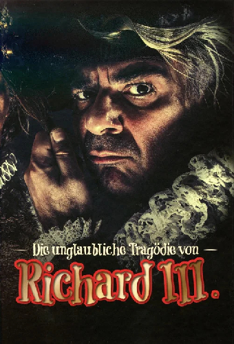 Die unglaubliche Tragödie von Richard III