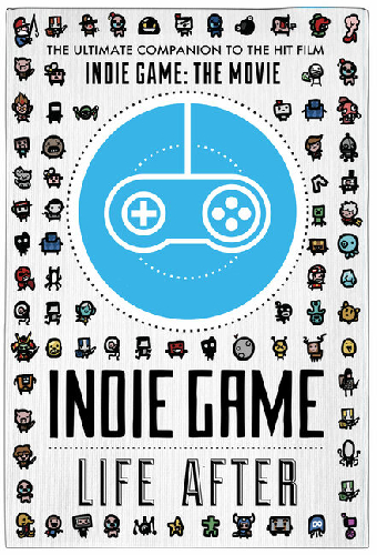 Indie Game: Life After