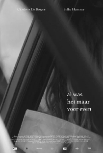 Al was het maar voor even
