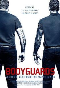 Bodyguards: Secret Lives from the Watchtower