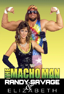 The Macho Man Randy Savage & Elizabeth