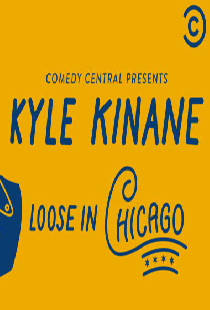 Kyle Kinane: Loose in Chicago