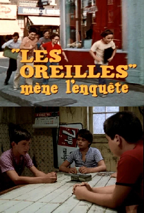 « Les Oreilles » mène l'enquête