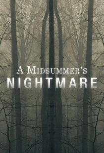 A Midsummer's Nightmare