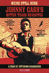 We're Still Here: Johnny Cash's Bitter Tears Revisited