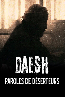 Daesh, paroles de déserteurs