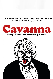 Cavanna, jusqu'à l'ultime seconde j'écrirai