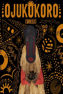 Ojukokoro: Greed