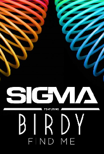 Sigma Feat. Birdy: Find Me