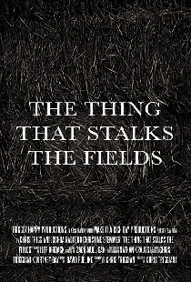 The Thing That Stalks the Fields