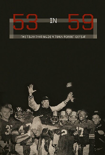 53 in 59: The Team That Made a Town Forget Defeat