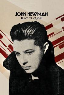John Newman: Love Me Again (Version 1)