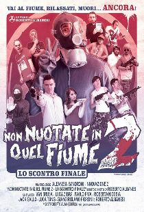 Non nuotate in quel fiume 2: Lo scontro finale