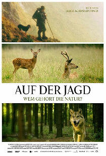 Auf der Jagd - Wem gehört die Natur?