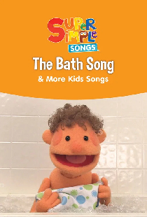 The Bath Song & More Kids Songs: Super Simple Songs