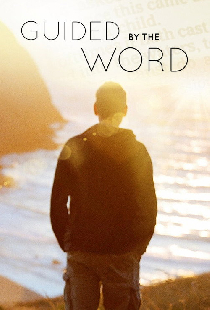 Guided by the Word