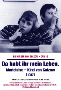 Da habt ihr mein Leben - Marieluise, Kind von Golzow