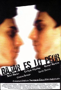 Bajar es lo peor